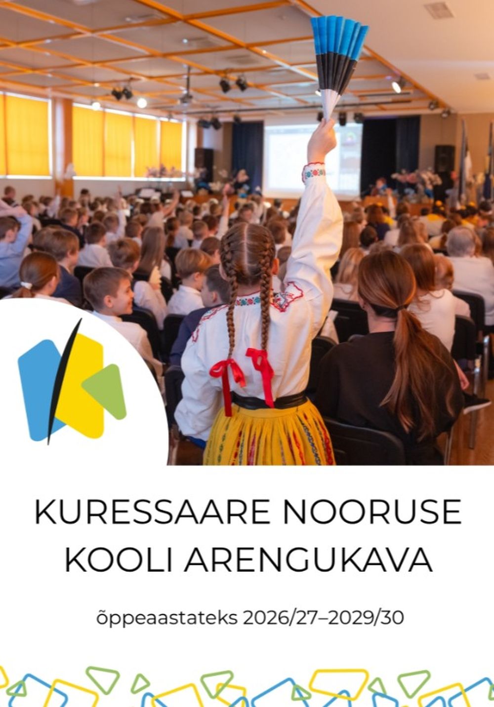 Kooli uue arengukava avalikustamine ettepanekuteks / Nooruse kool Kooli uue arengukava avalikustamine ettepanekuteks / Nooruse kool